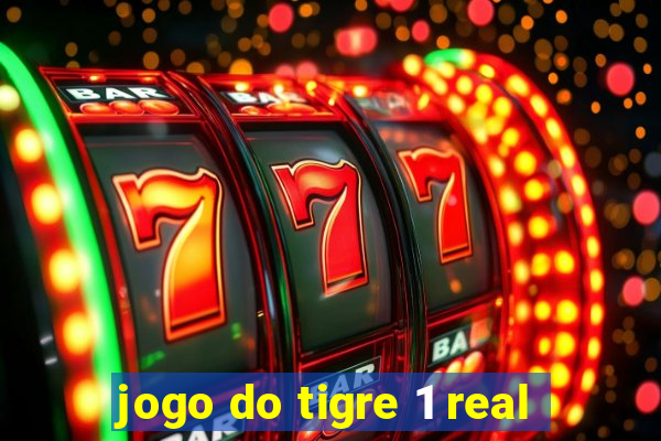 jogo do tigre 1 real